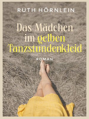 cover image of Das Mädchen im gelben Tanzstundenkleid